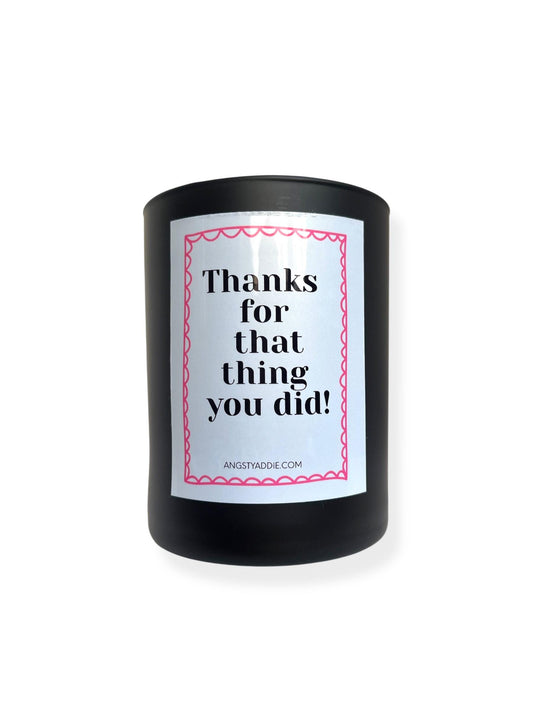 Thanks For That Thing You Did candle