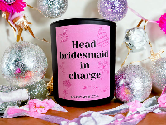 Head Bridesmaid in Charge candle