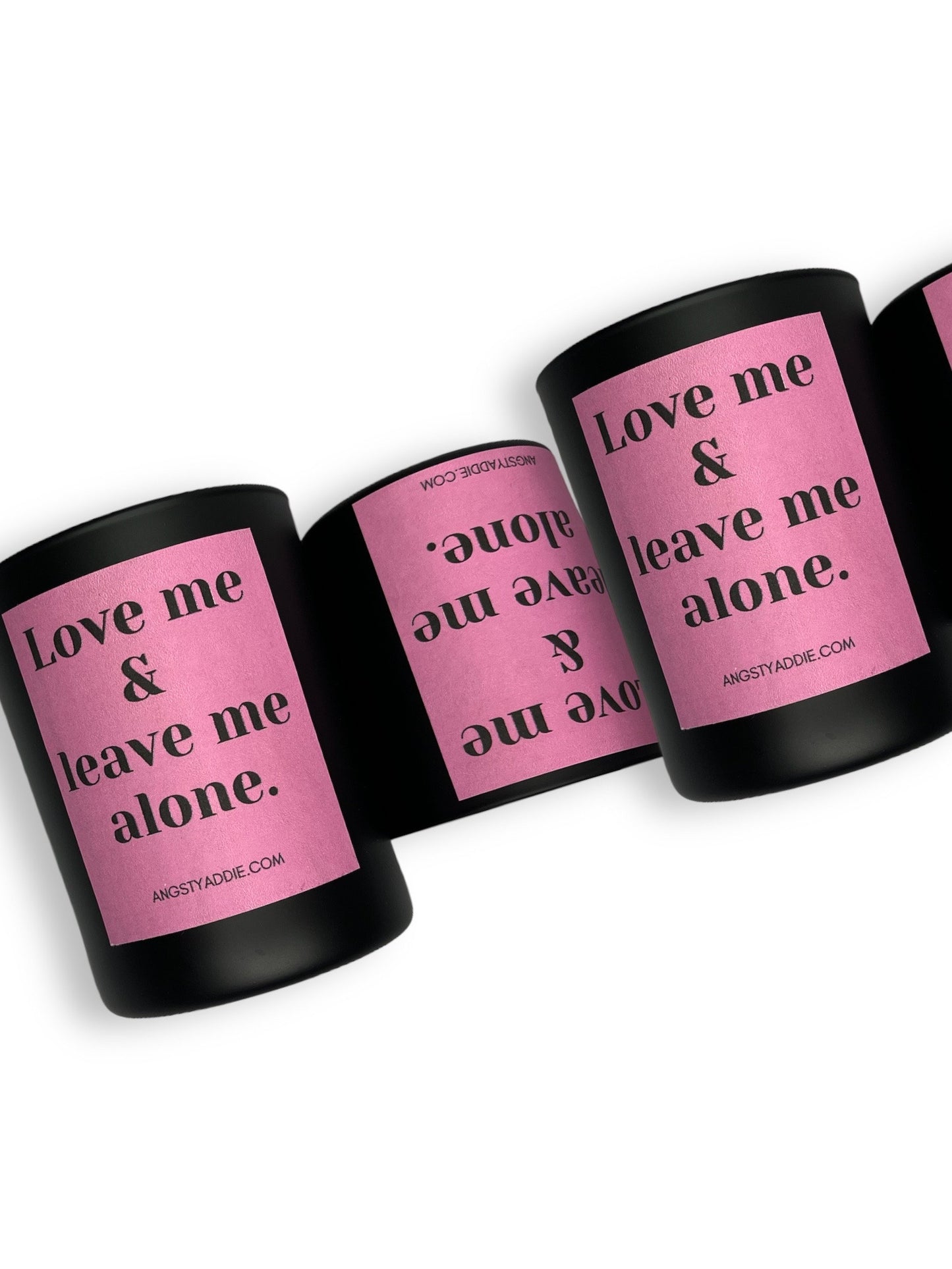 Love Me & Leave Me Alone candle