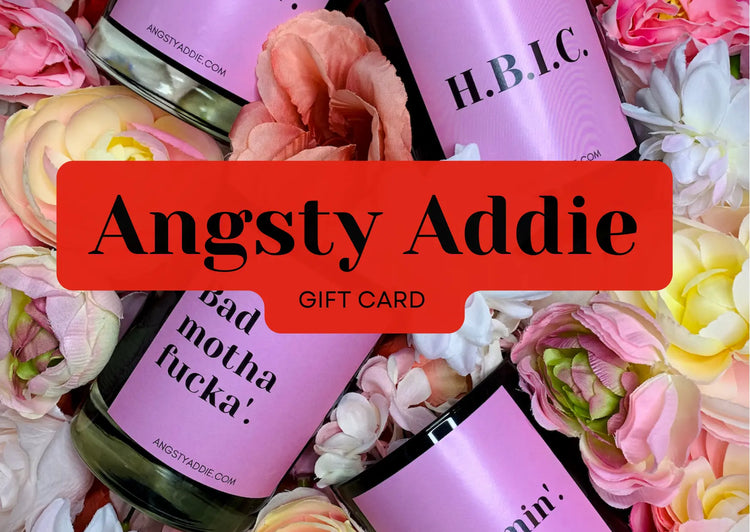 Gift-Card Angsty Addie