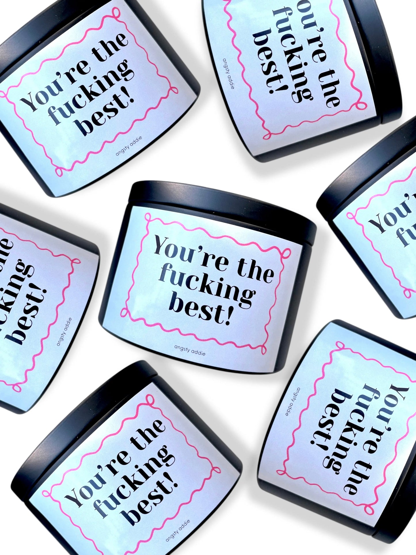 You’re the F*cking Best – Funny Appreciation Candle Angsty Addie