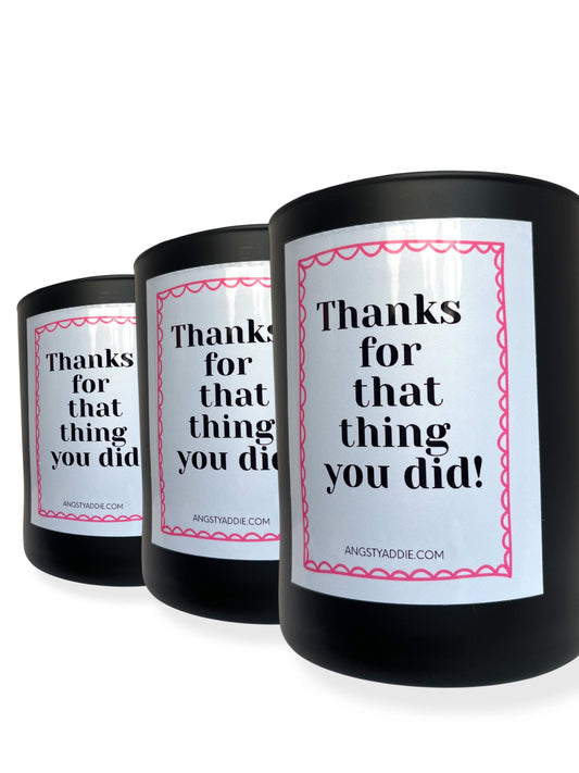 Thanks For That Thing You Did candle