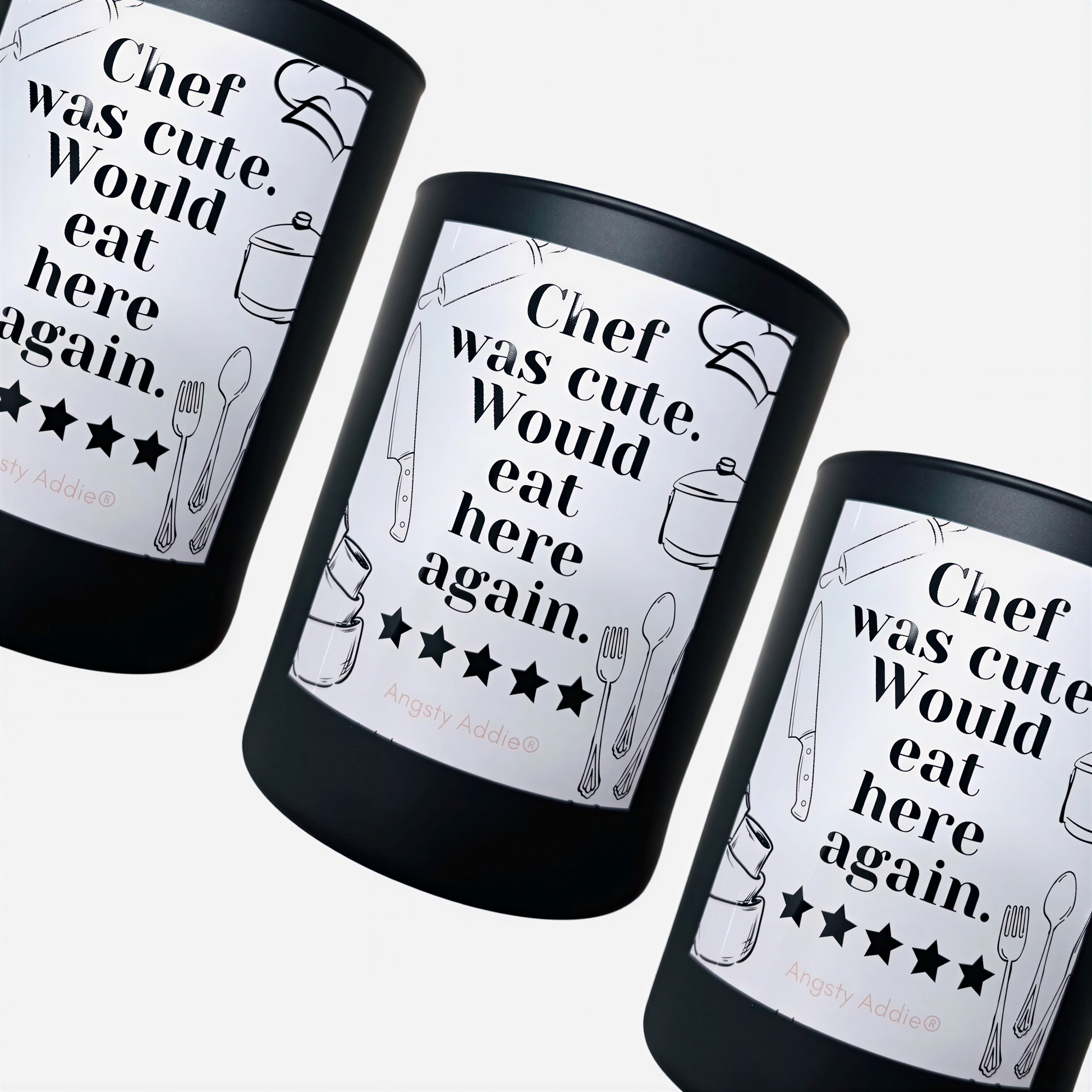 three black cylindrical containers with white labels that say "Chef was cute. Would eat here again." The containers are arranged in a row, and the labels are positioned on the front side of each container.